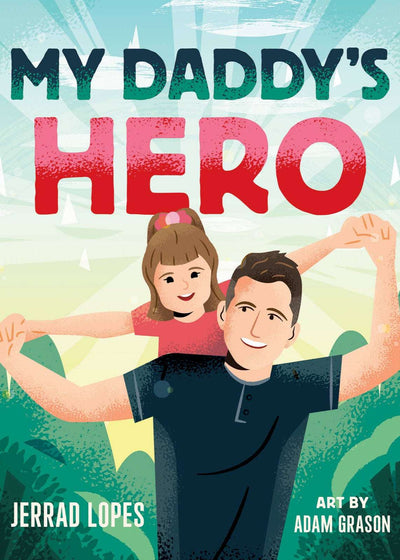 My Daddy's Hero: A Story About Jesus, The Ultimate Hero book cover with a father and child reading together
