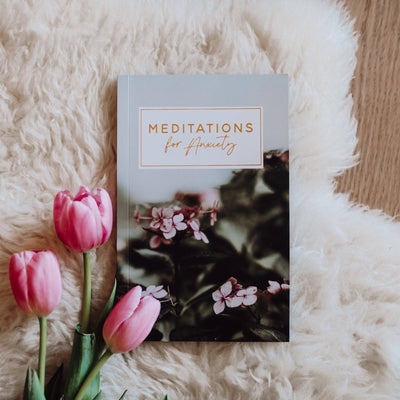 Meditations for Anxiety - LIV & Company
