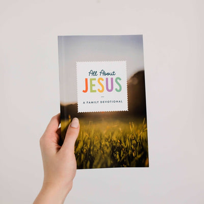 All About Jesus | A Family Devotional - LIV & Company