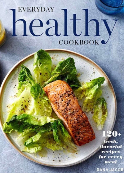 Everyday Healthy Cookbook - LIV & Company