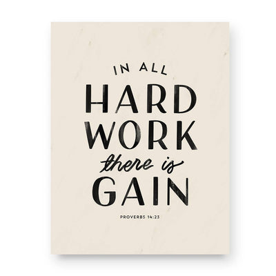 "In All Hard Work There is Gain" Art Print - LIV & Company