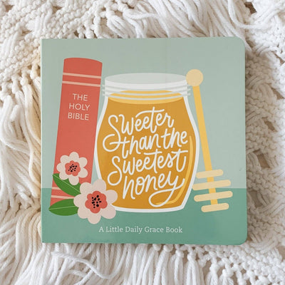 Sweeter Than The Sweetest Honey Board Book - LIV & Company